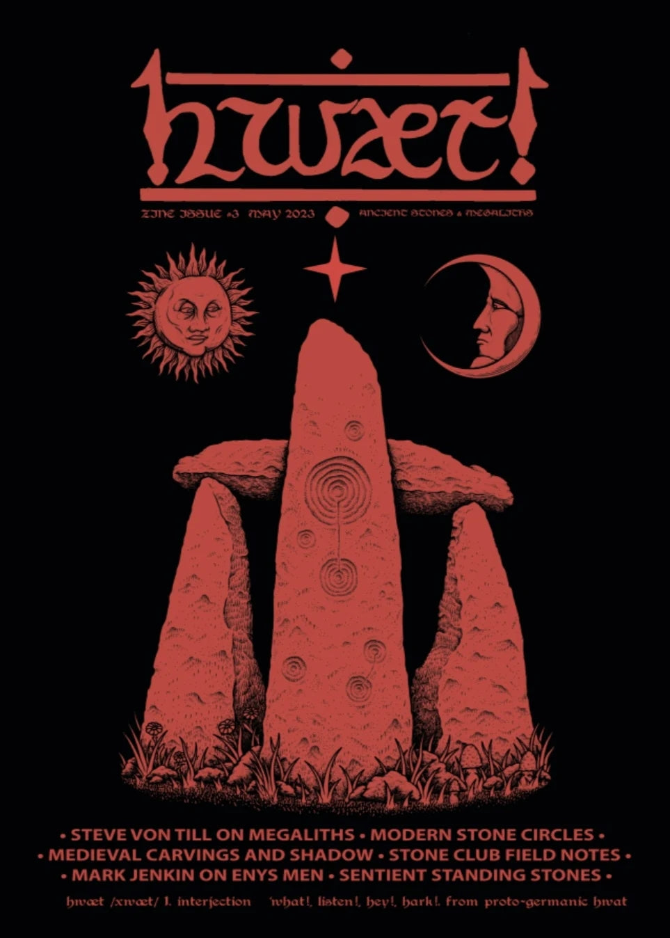 Hwaet! ZINE ISSUE 3 - ANCIENT STONES & MEGALITHS