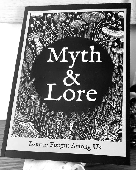Myth & Lore Zine - Issue 2: Fungus Among Us