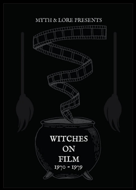 Myth & Lore Zine - Witches On Film